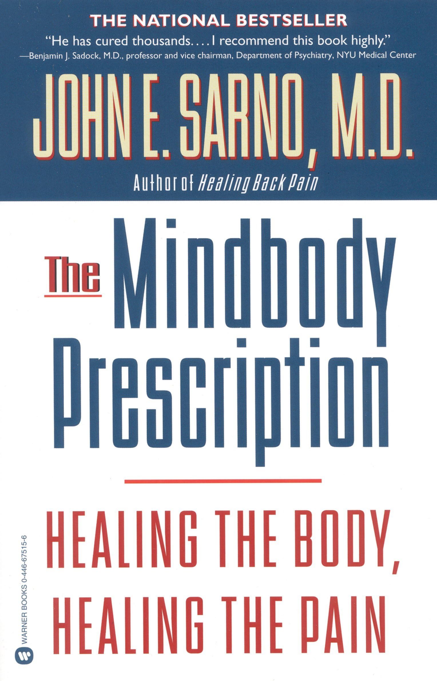 The Mindbody Prescription: Healing the Body, Healing the Pain - 5611