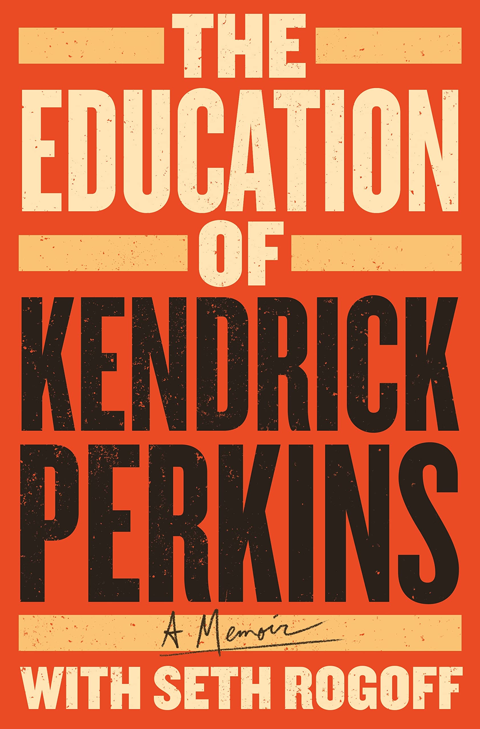 The Education of Kendrick Perkins: A Memoir - 1159