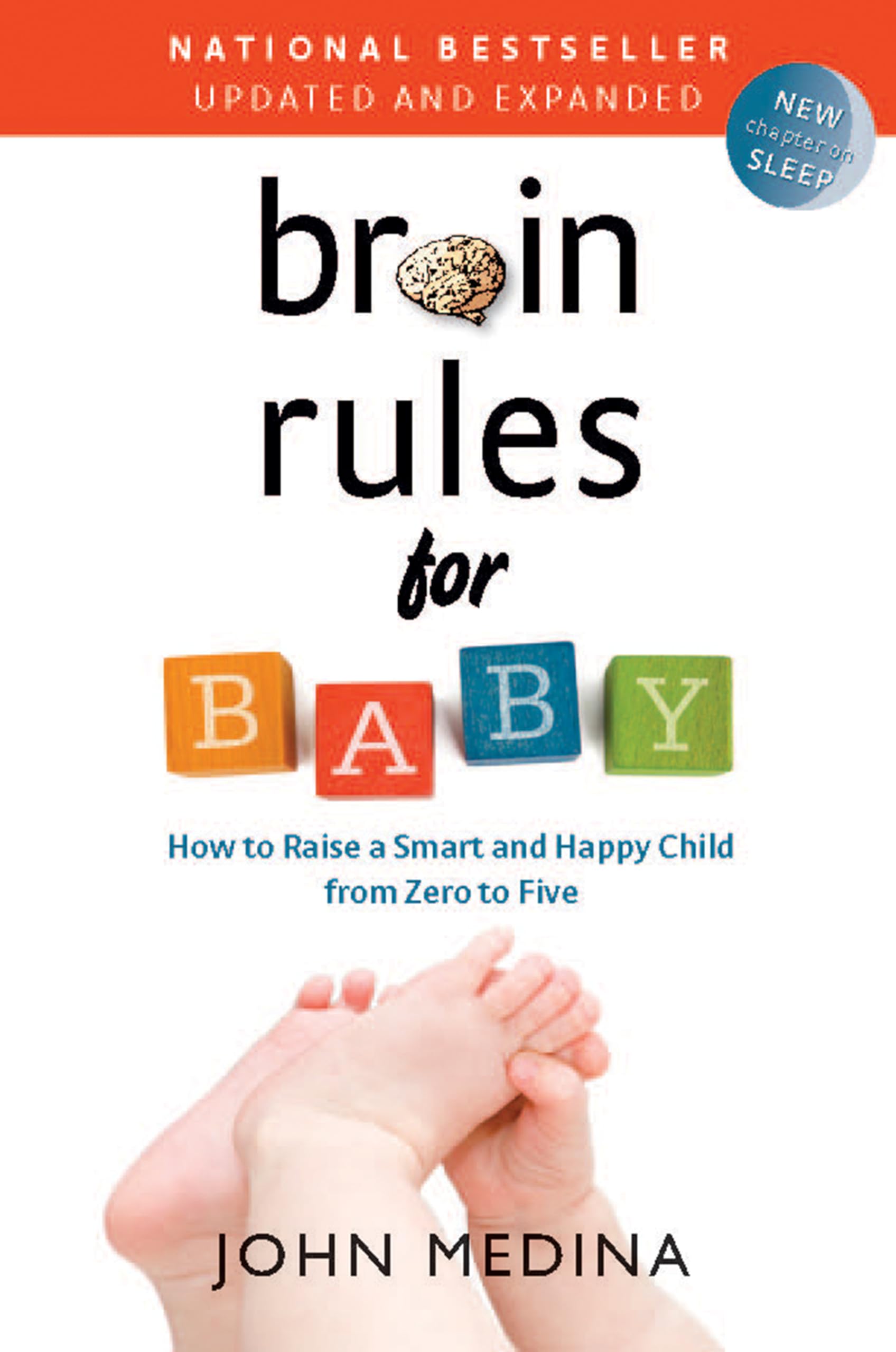 Brain Rules for Baby (Updated and Expanded): How to Raise a Smart and Happy Child from Zero to Five - 2963