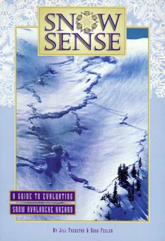 Snow Sense: A Guide to Evaluating Snow Avalanche Hazard - 2878