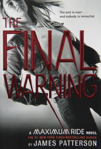 The Final Warning: A Maximum Ride Novel (Maximum Ride, 4) - 9203