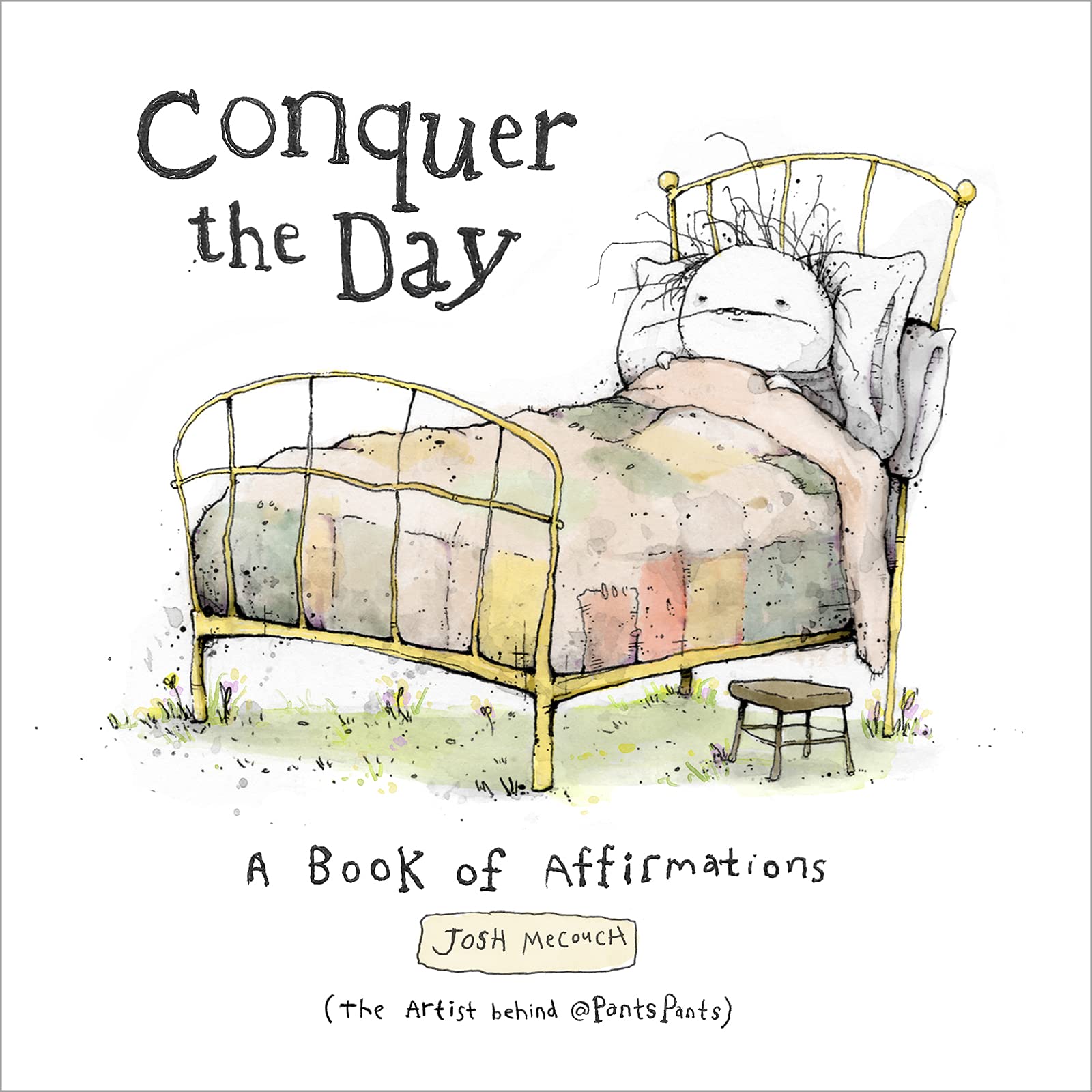 CONQUER THE DAY: A BOOK OF AFFIR