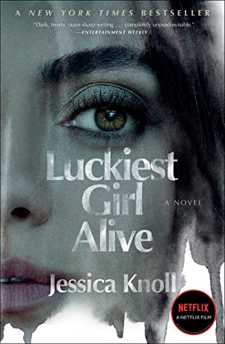 Luckiest Girl Alive: A Novel - 7639