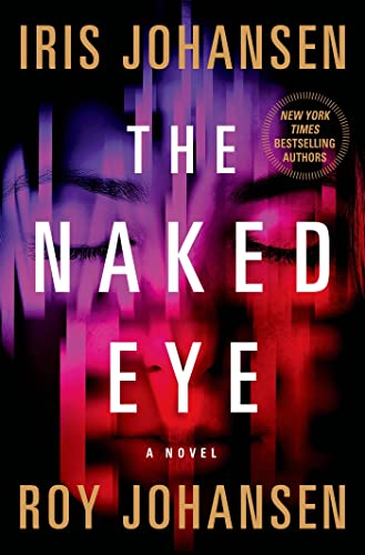 The Naked Eye: A Novel (Kendra Michaels) - 1391