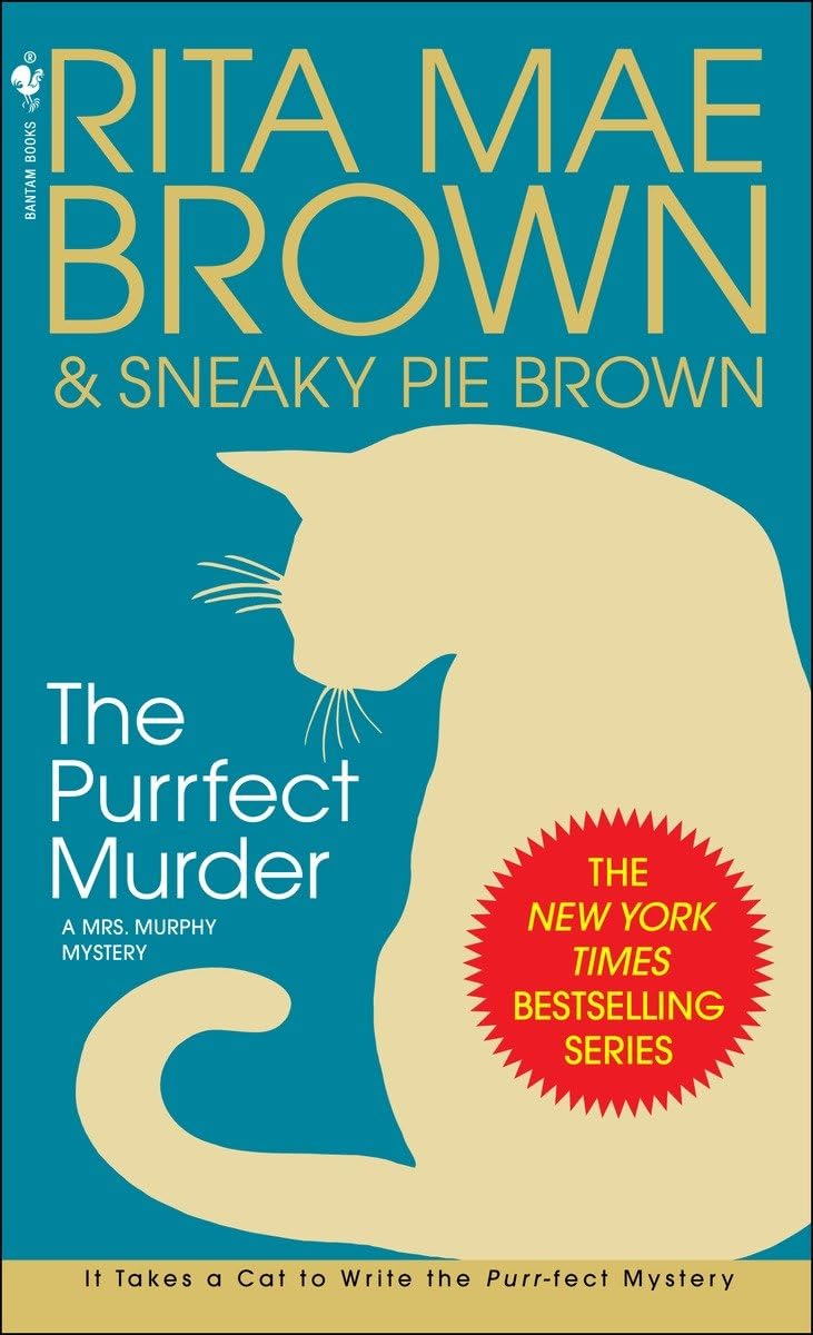 The Purrfect Murder: A Mrs. Murphy Mystery - 7102