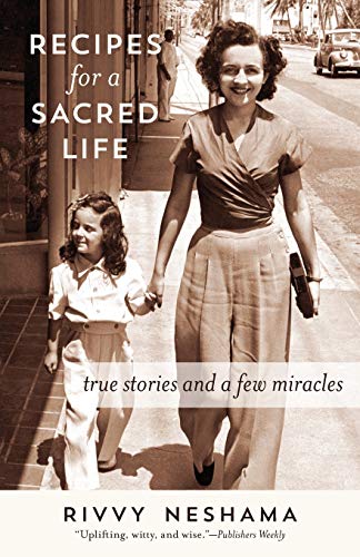 Recipes for a Sacred Life: True Stories and a Few Miracles - 5246