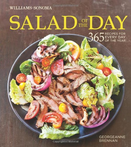 Salad of the Day (Williams-Sonoma): 365 Recipes for Every Day of the Year - 6376