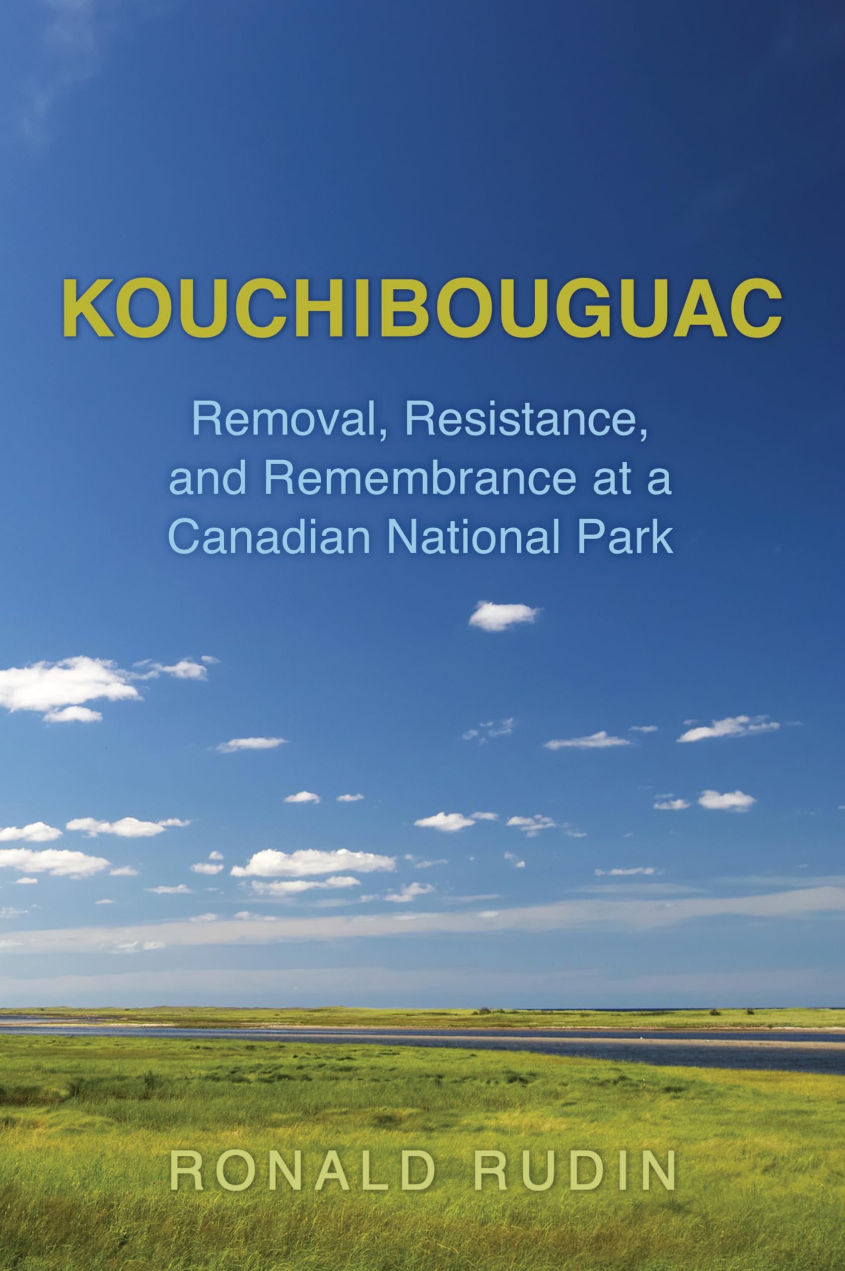 Kouchibouguac: Removal, Resistance, and Remembrance at a Canadian National Park - 1912