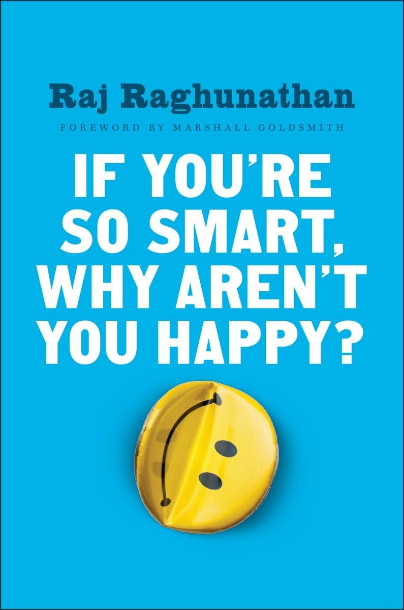 If You're So Smart, Why Aren't You Happy? - 9056