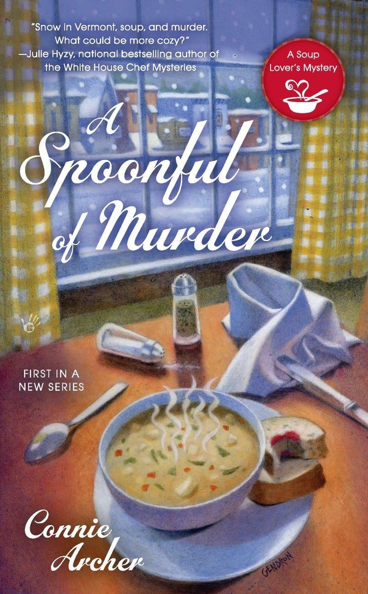 A Spoonful of Murder (A Soup Lover's Mystery) - 7577