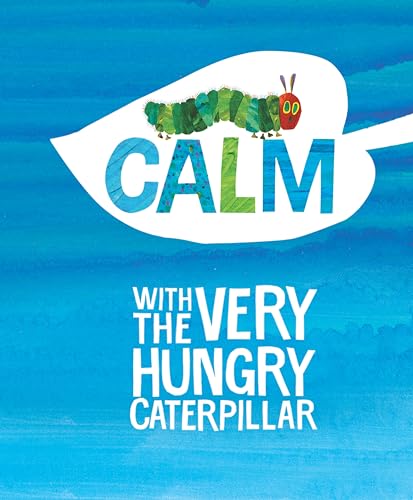 Calm with The Very Hungry Caterpillar (The World of Eric Carle) - 457