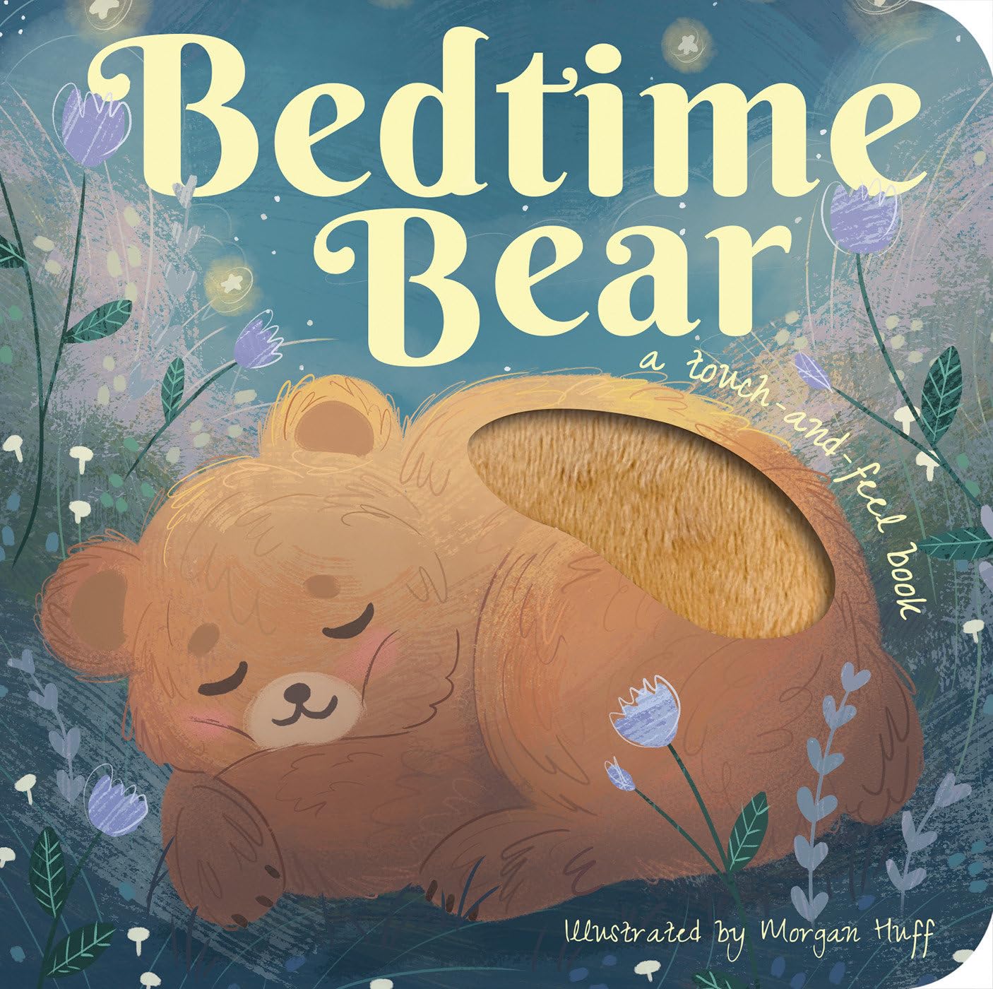 Bedtime Bear (Touch and Feel Books) - 2149