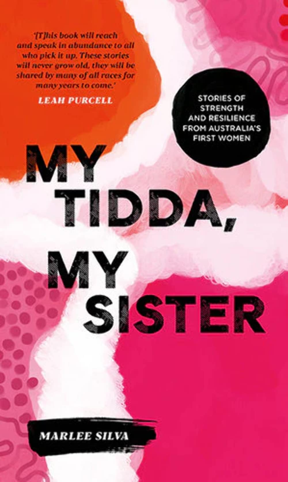 My Tidda, My Sister: Stories of Strength and Resilience from Australia’s First Women - 3394