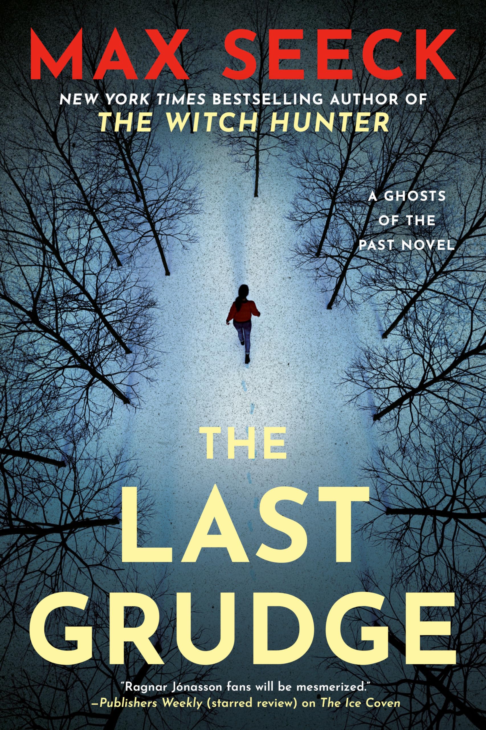 The Last Grudge (A Ghosts of the Past Novel) - 1517