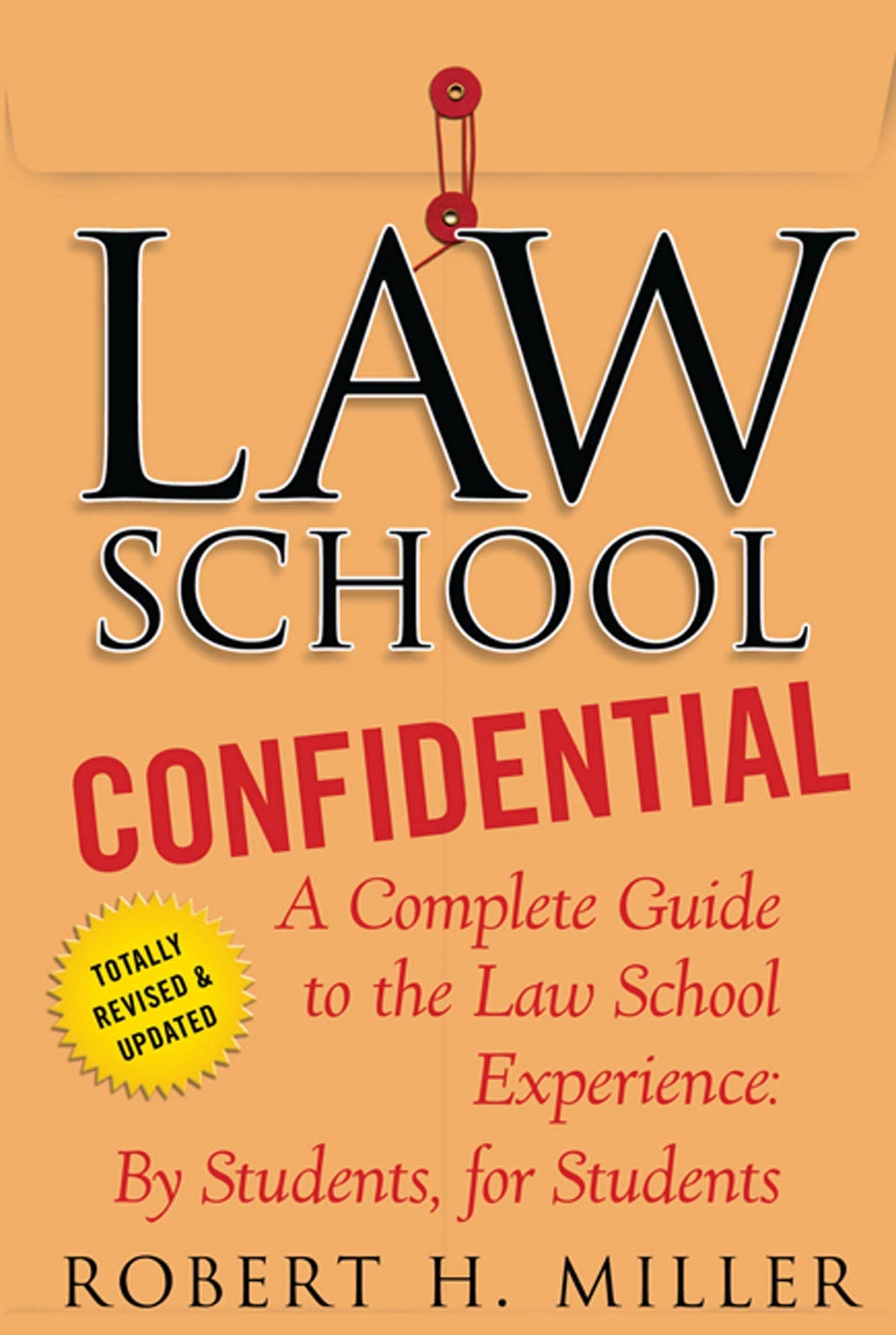 Law School Confidential: A Complete Guide to the Law School Experience: By Students, for Students - 598