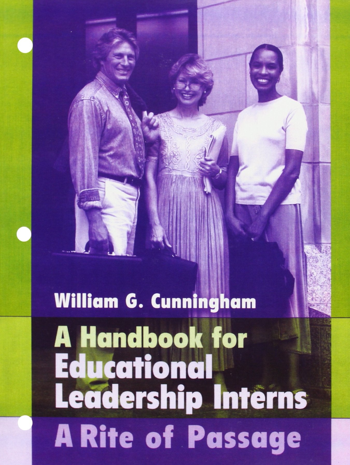 Handbook for Educational Leadership Interns, A: A Rite of Passage - 5055