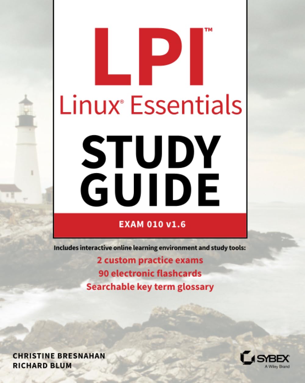 LPI Linux Essentials Study Guide: Exam 010 v1.6 - 9645