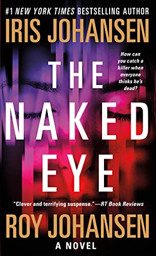 The Naked Eye: A Novel (Kendra Michaels, 3) - 9605