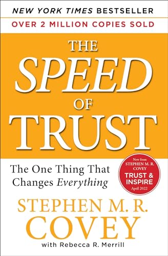 The SPEED of Trust: The One Thing That Changes Everything - 5255