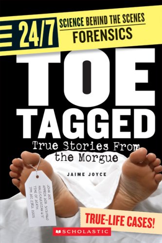 Toe Tagged: True Stories from the Morgue (24/7: Science Behind the Scenes: Forensics) - 4407