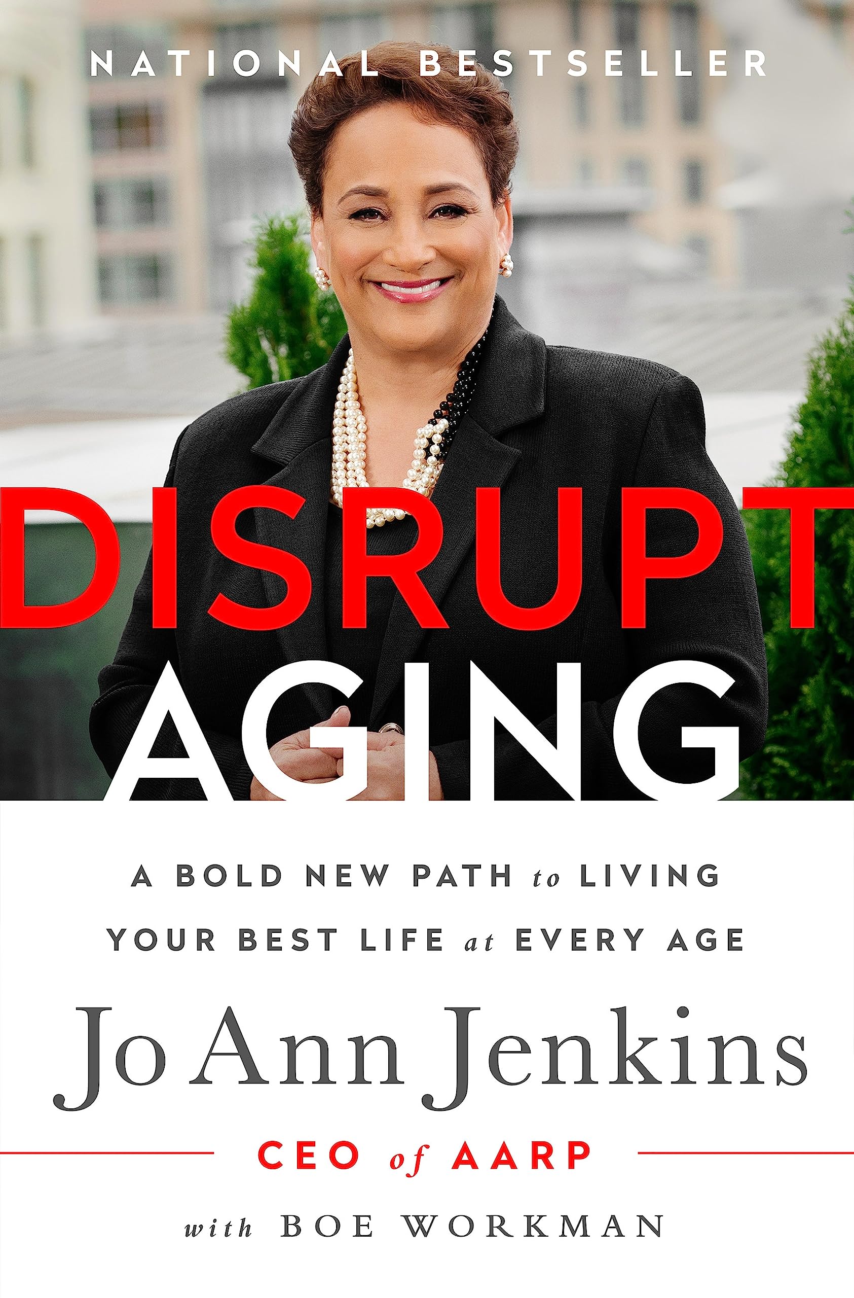 Disrupt Aging: A Bold New Path to Living Your Best Life at Every Age - 3665