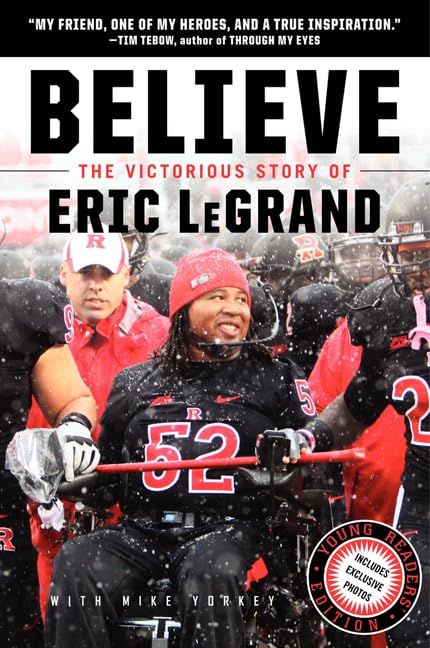 Believe: The Victorious Story of Eric LeGrand Young Readers' Edition - 4755