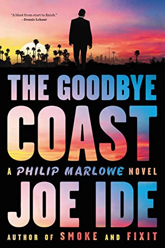 The Goodbye Coast: A Philip Marlowe Novel - 8919