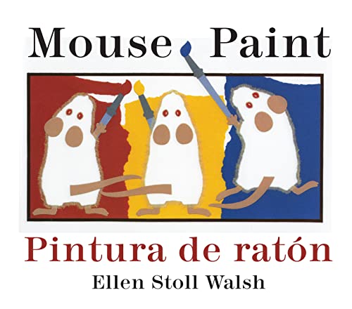 Mouse Paint/Pintura De Raton Board Book: Bilingual English-Spanish - 960