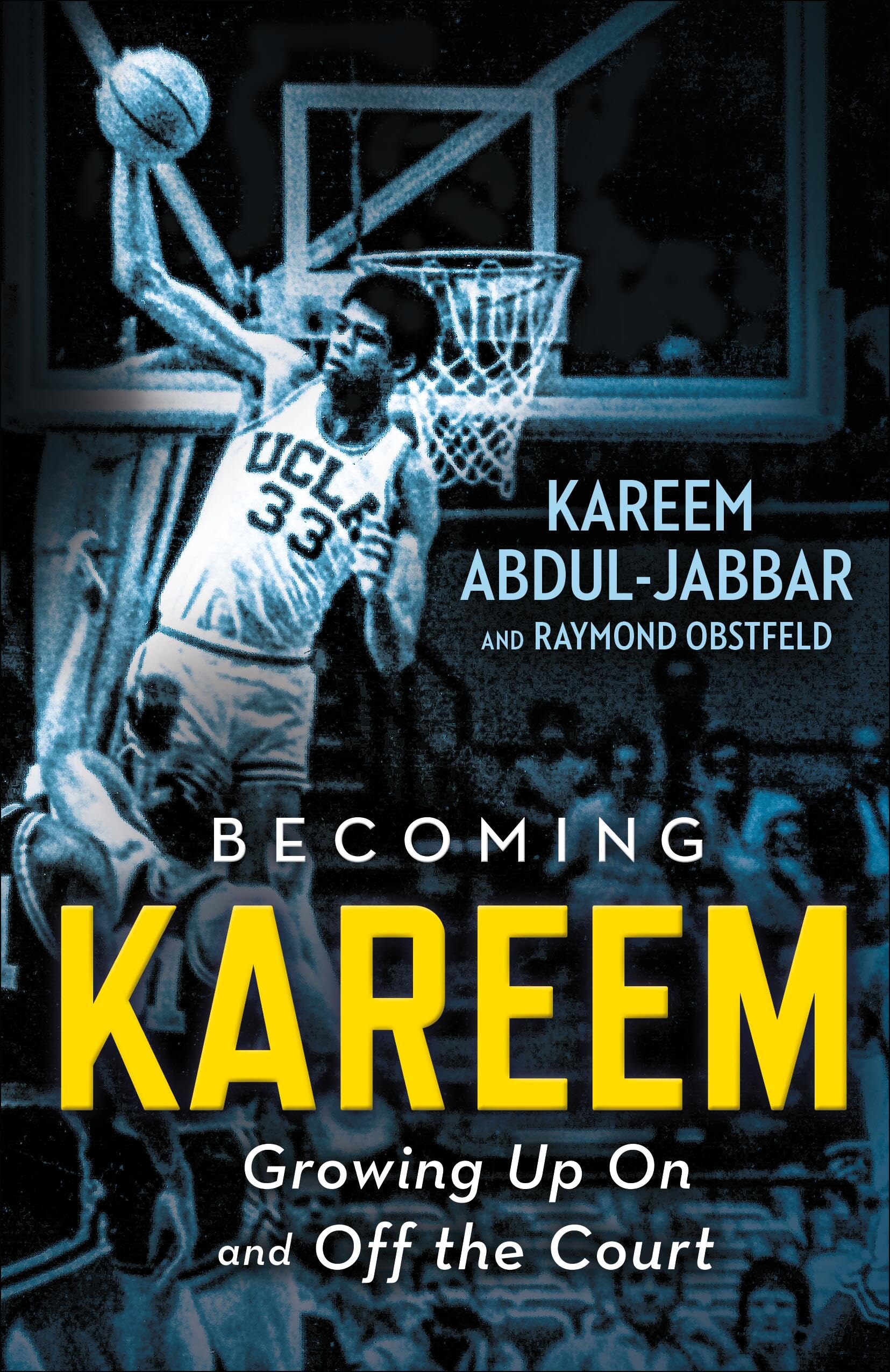 Becoming Kareem: Growing Up On and Off the Court - 1257