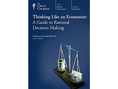 Thinking like an Economist: A Guide to Rational Decision Making - 3480