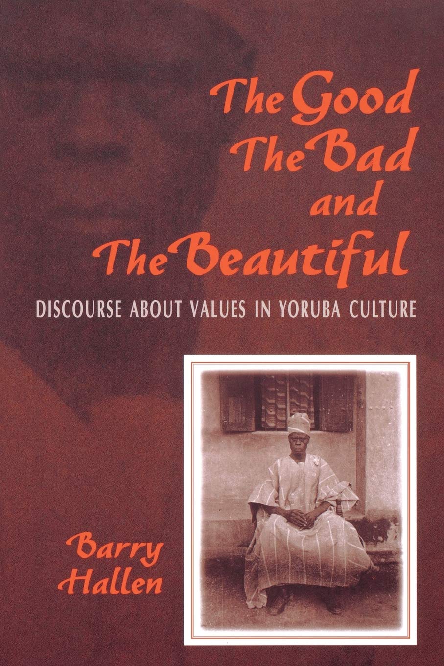 The Good, the Bad, and the Beautiful: Discourse about Values in Yoruba Culture - 1063