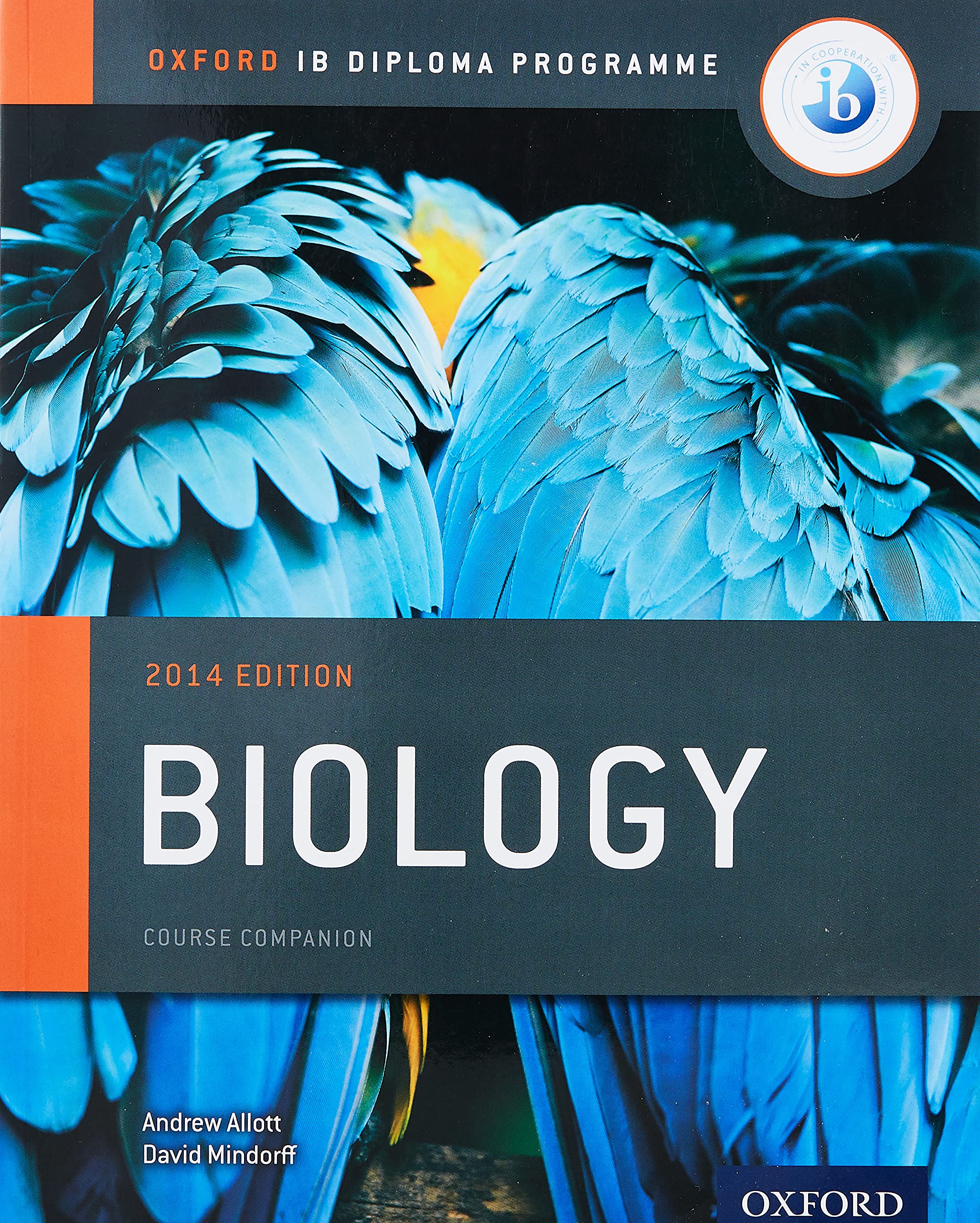 IB Biology Course Book: 2014 Edition: Oxford IB Diploma Program - 5254