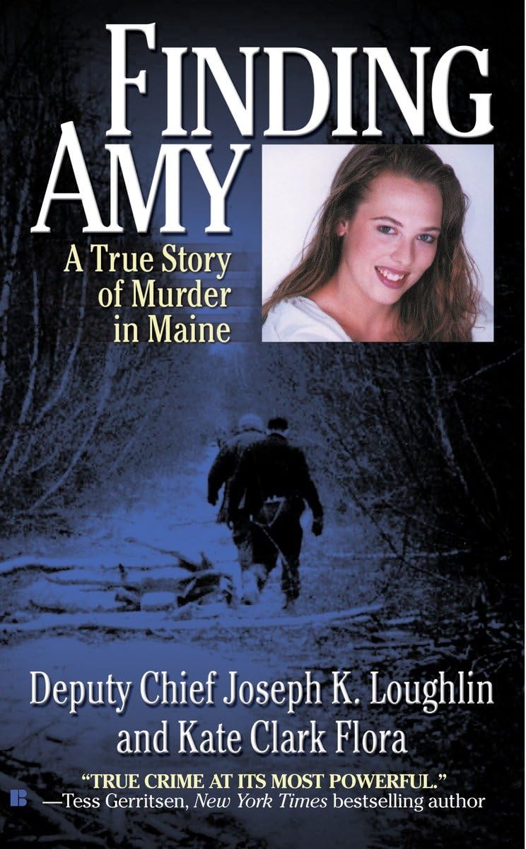 Finding Amy: A True Story of Murder in Maine - 4446