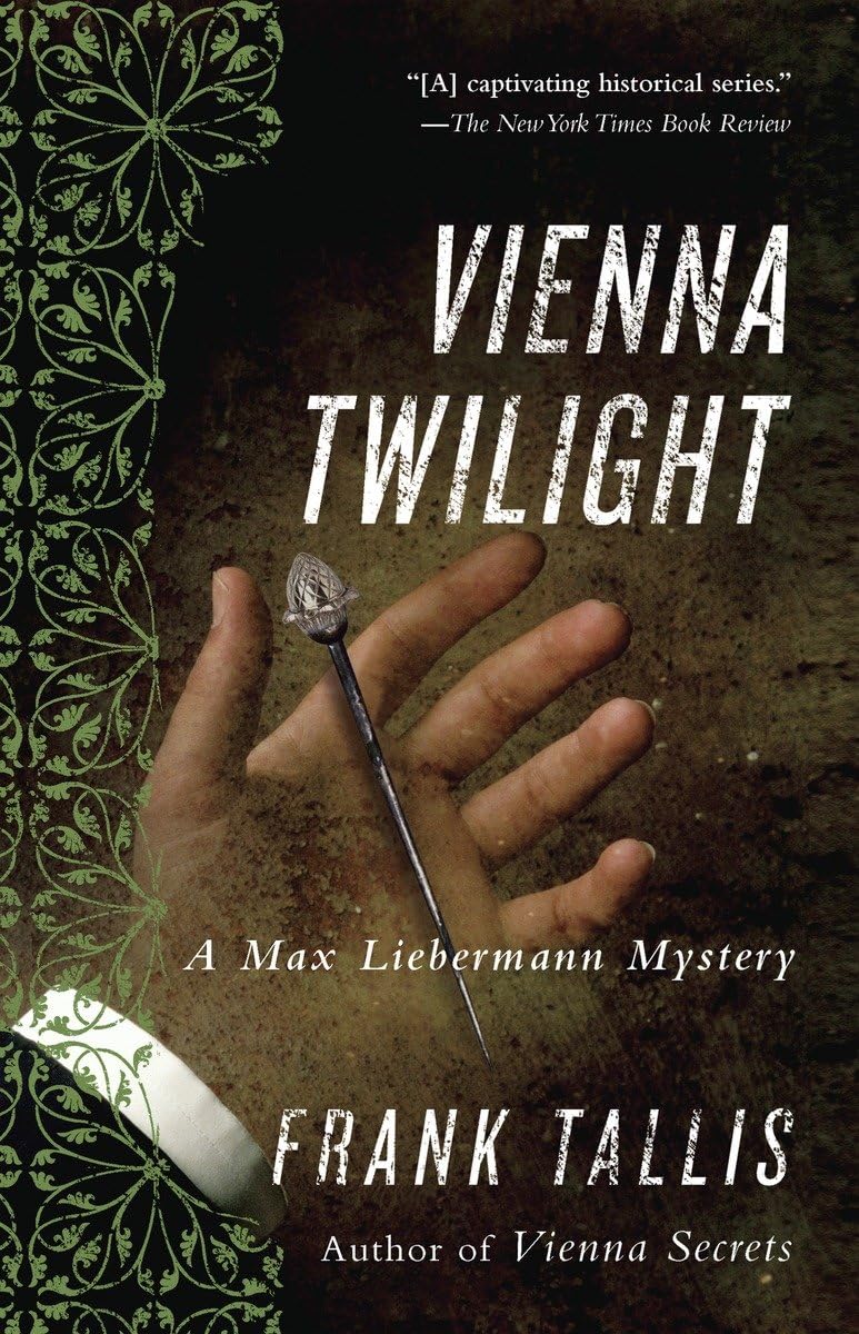 Vienna Twilight: A Max Liebermann Mystery (Liebermann Papers Volume Five) - 6201