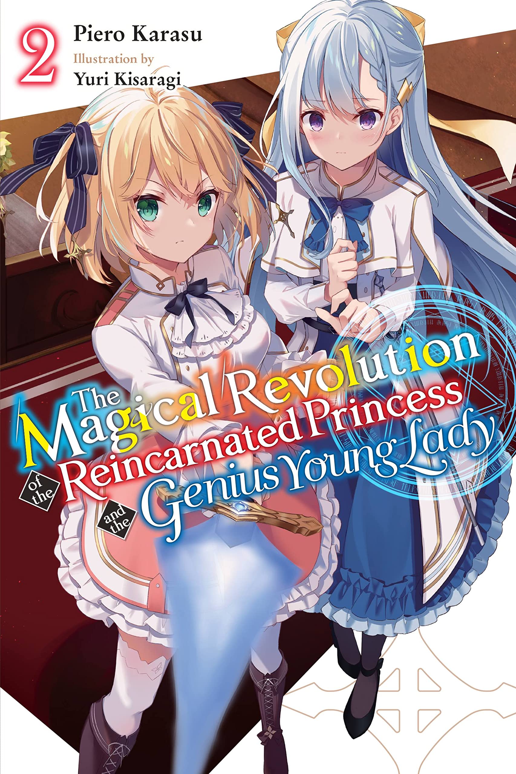 The Magical Revolution of the Reincarnated Princess and the Genius Young Lady, Vol. 2 (novel) (Volume 2) (The Magical Revolution of the Reincarnated ... and the Genius Young Lady (light novel), 2) - 8612