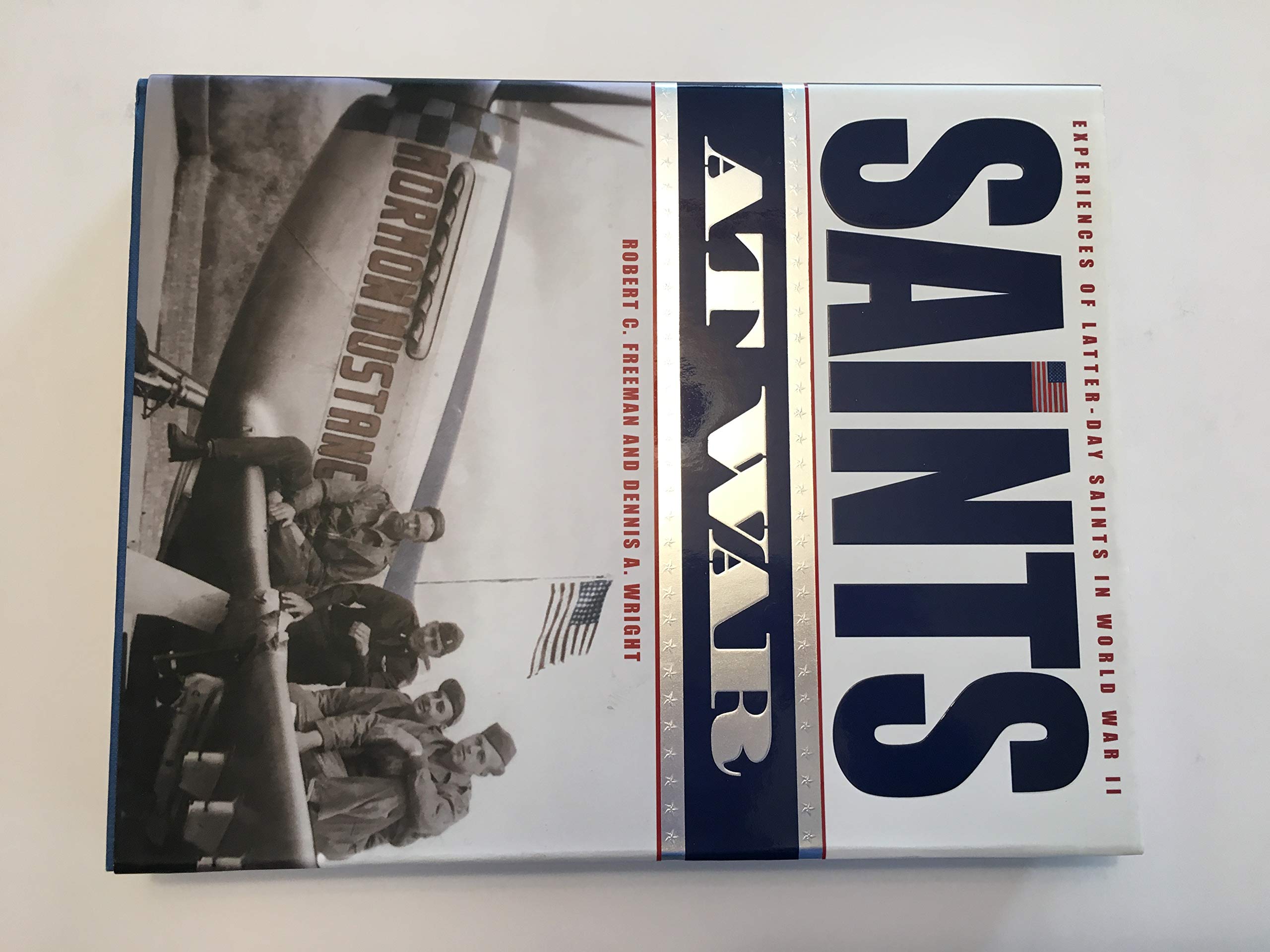 Saints at War: Experiences of Latter-Day Saints in World War II - 8652