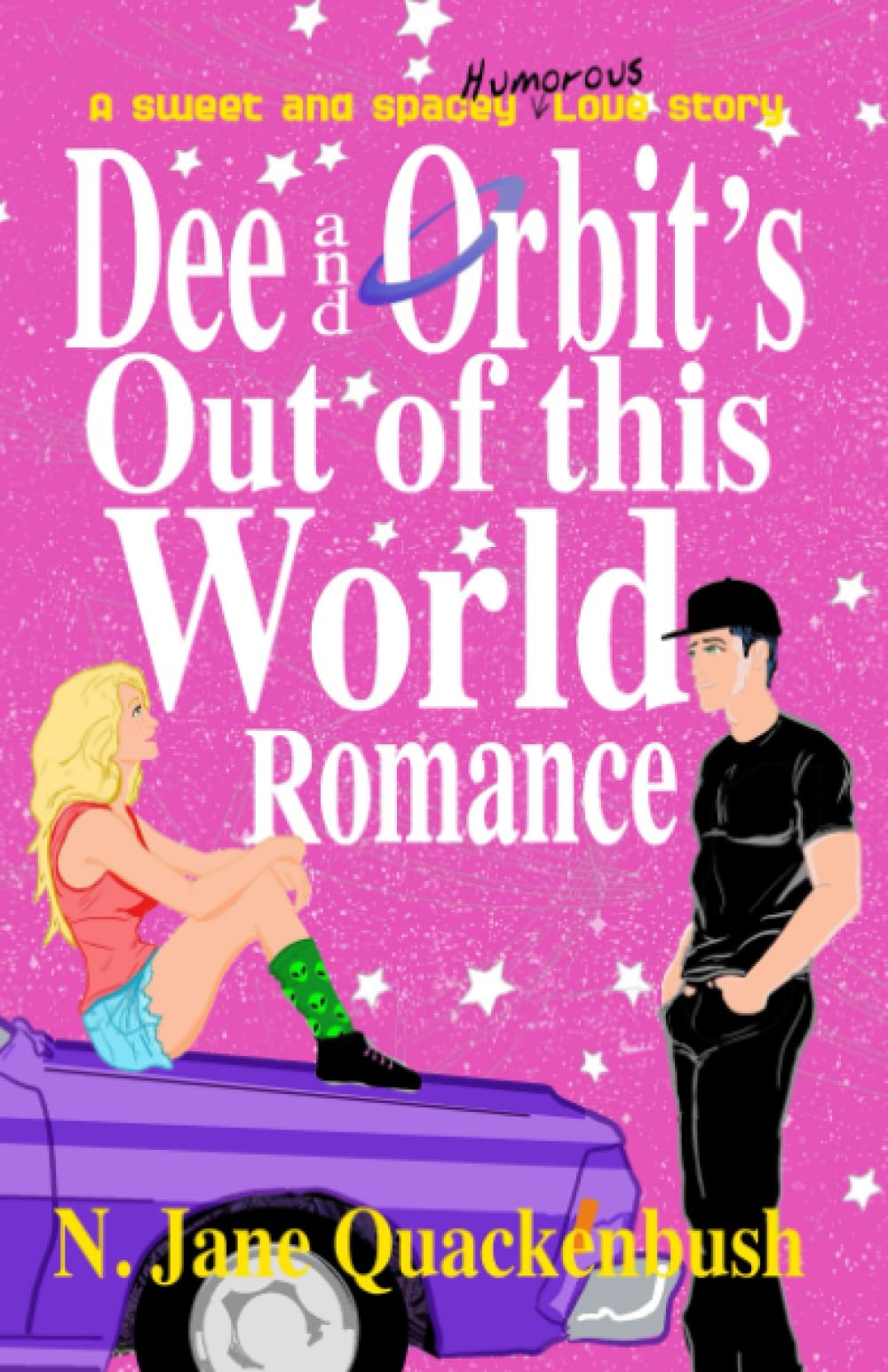 Dee and Orbit's Out of This World Romance: A Sweet & Spacey Love Story - 5158