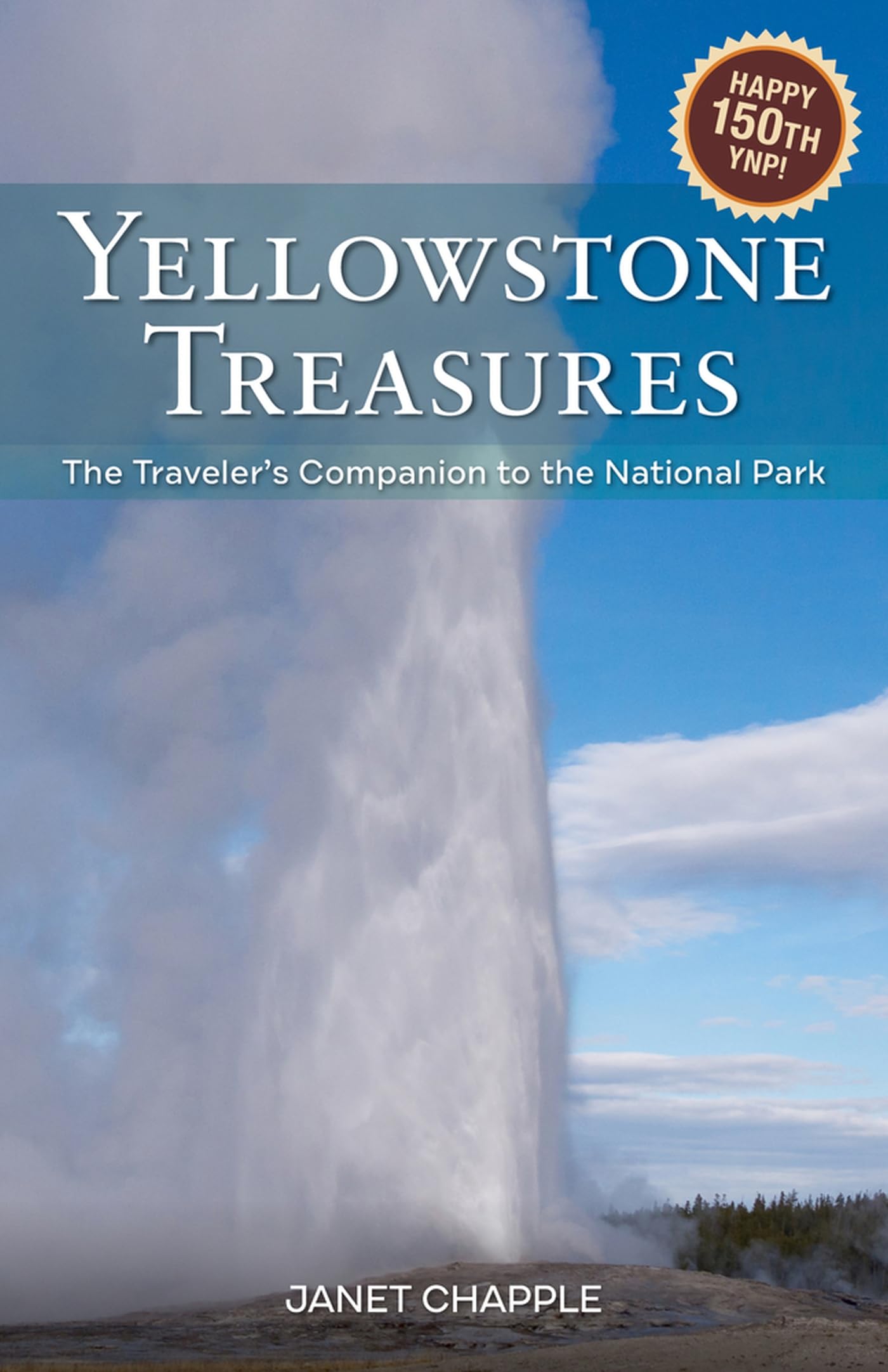 Yellowstone Treasures: The Traveler's Companion to the National Park - 2094