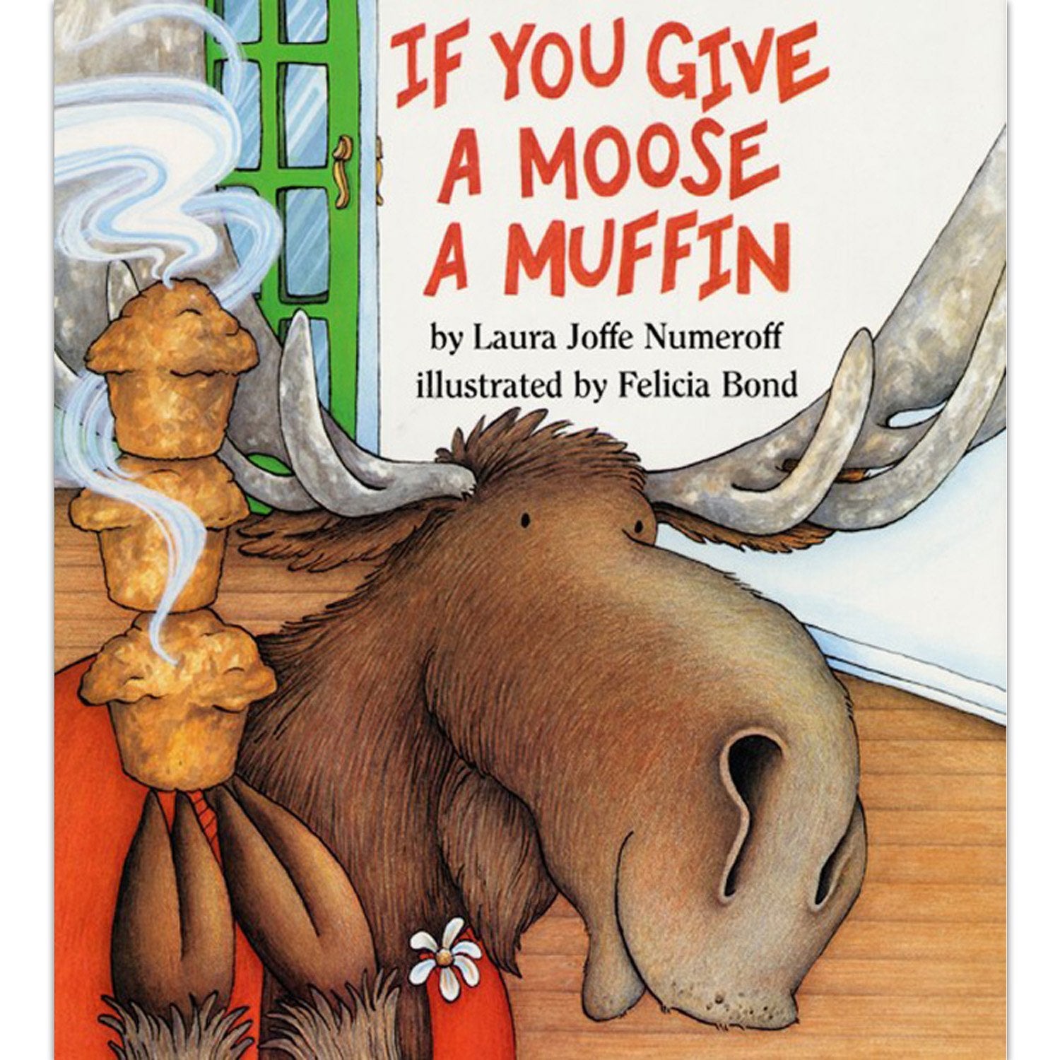 If You Give a Moose a Muffin - 9472