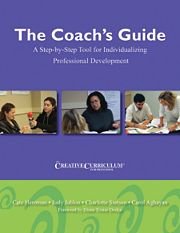 The Coach's Guide to the Creative Curriculum for Preschool: A Step-by-Step Resource for Individualizing Professional Development - 1959