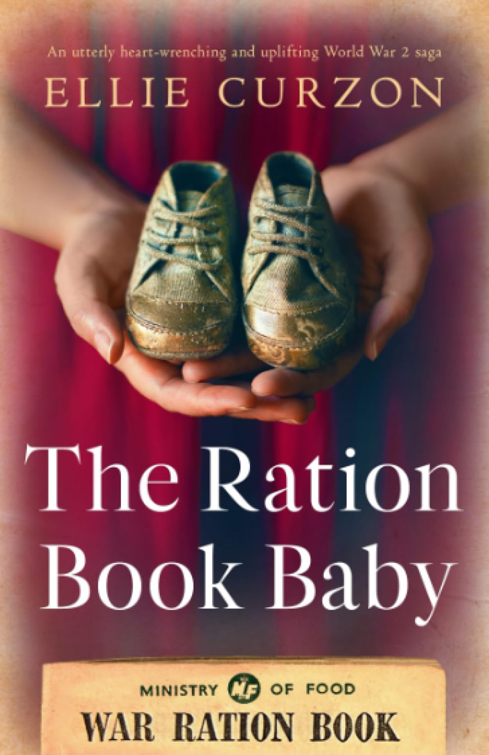 The Ration Book Baby: An utterly heart-wrenching and uplifting World War 2 saga (A Village at War) - 4809