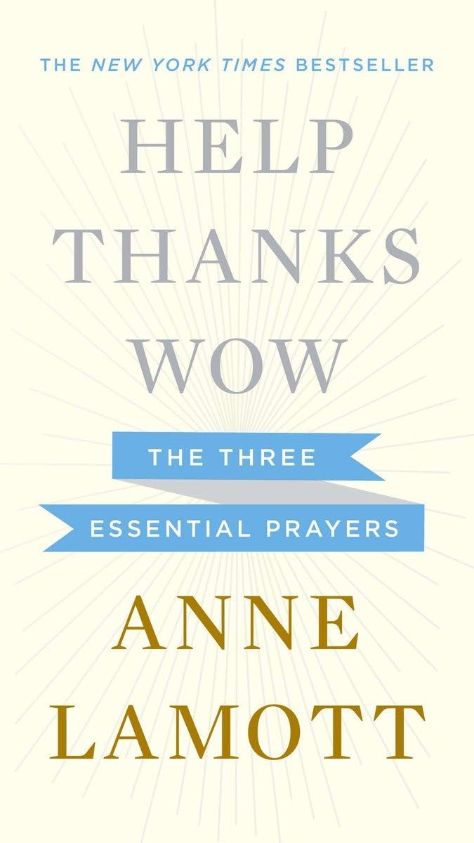 Help, Thanks, Wow: The Three Essential Prayers - 439