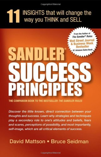 Sandler Success Principles: 11 Insights That Will Change the Way You Think and Sell - 2507