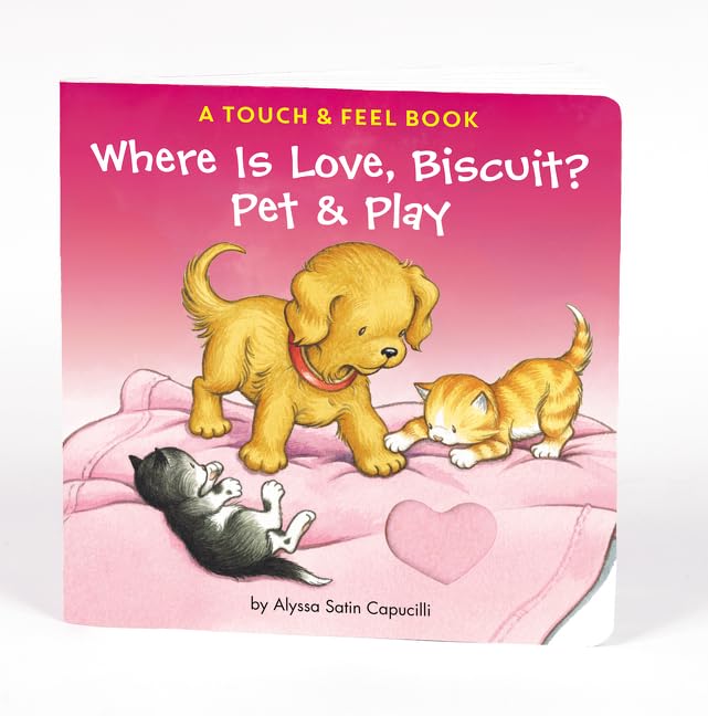 Where is Love, Biscuit? Pet & Play: A Touch and Feel Book - 426