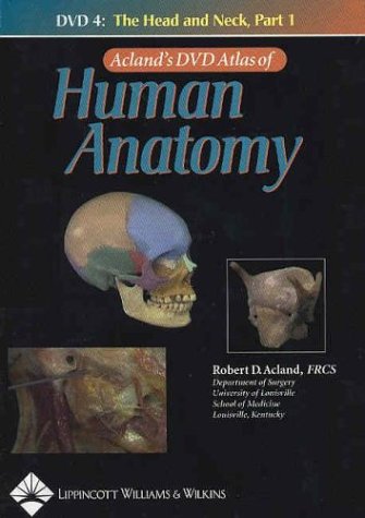 Acland's Dvd Atlas Of Human Anatomy: The Head And Neck, Part 1, Disc 4 - 4200