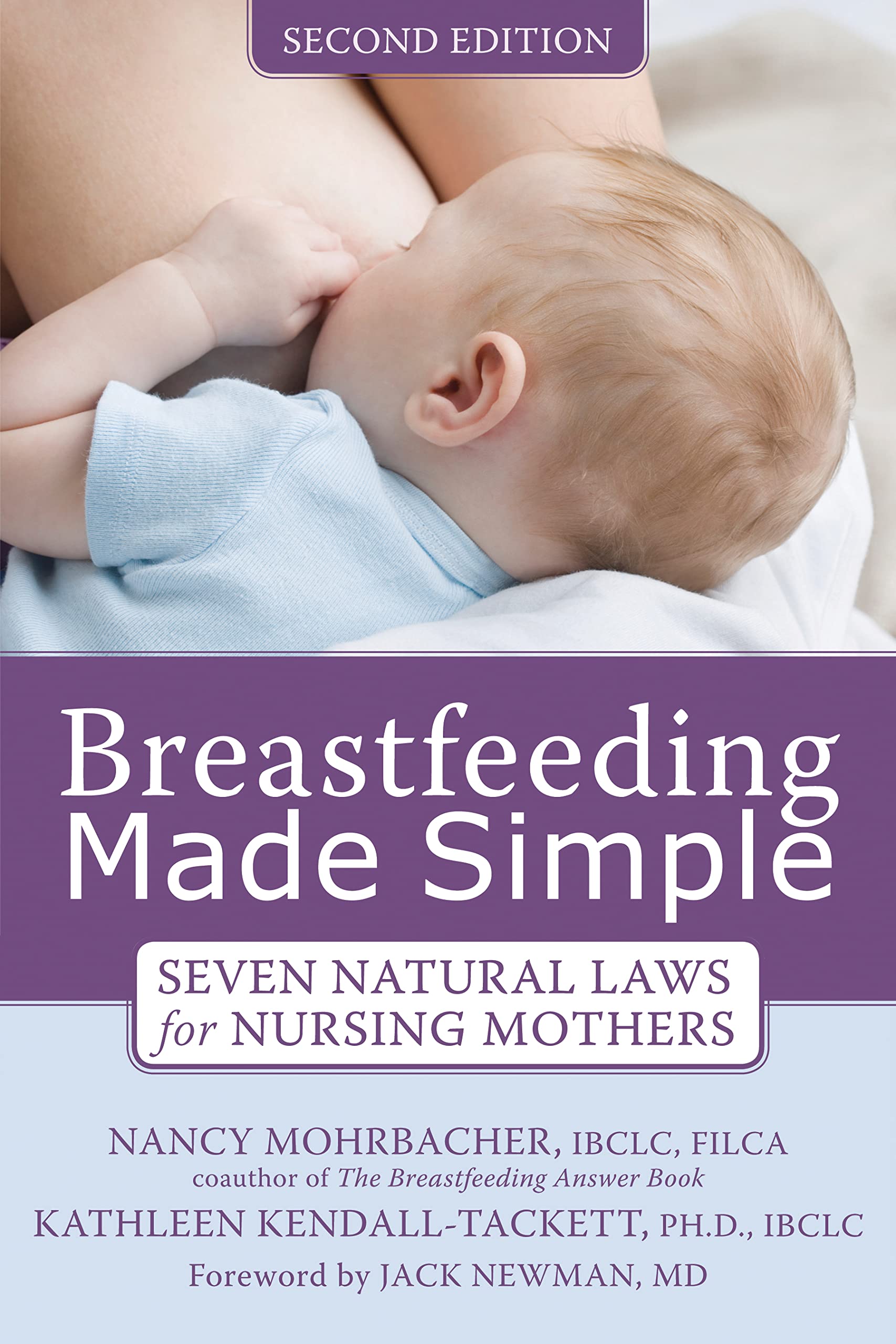 Breastfeeding Made Simple: Seven Natural Laws for Nursing Mothers - 3399