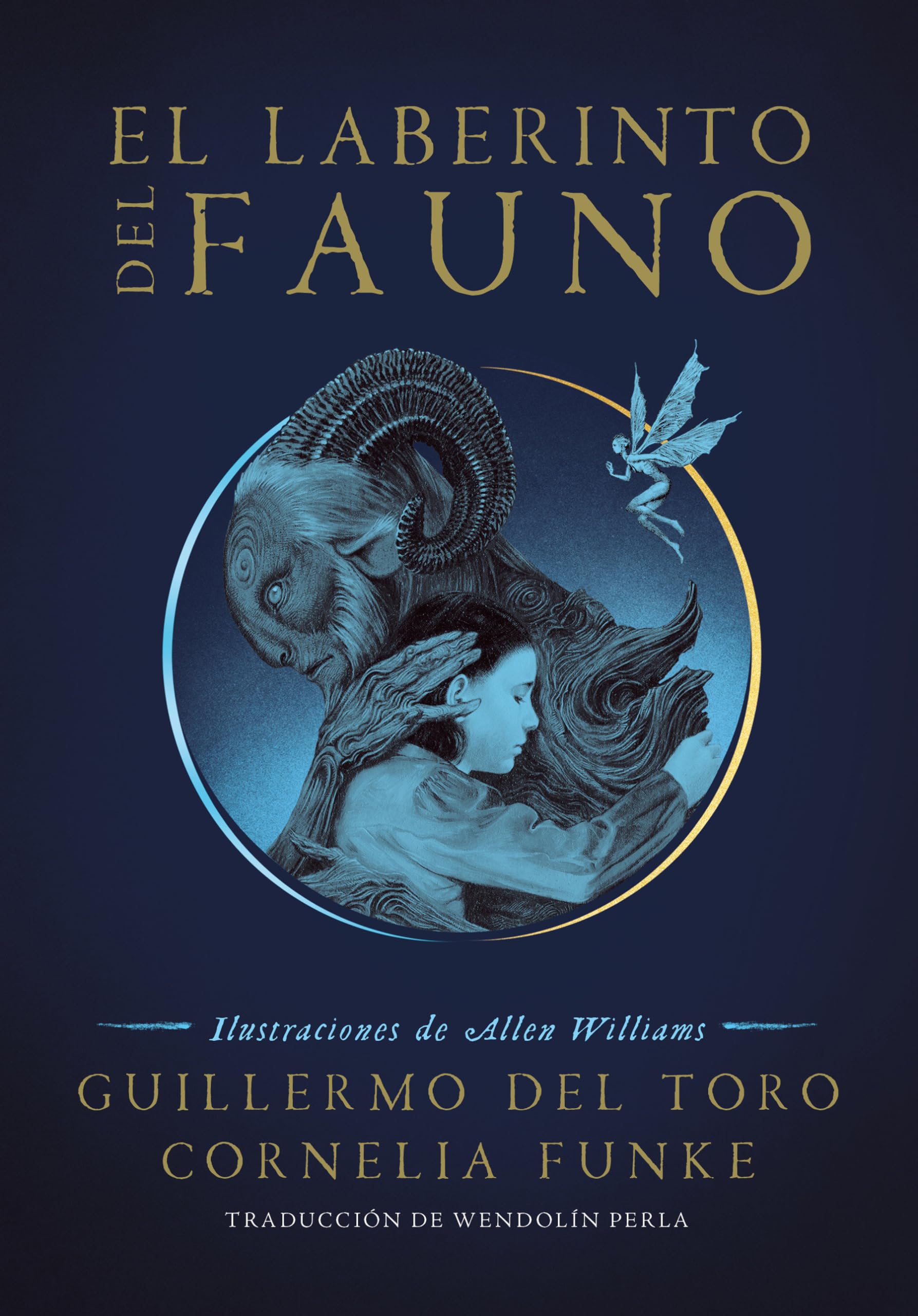 El laberinto del fauno / Pan's Labyrinth: The Labyrinth of the Faun (Spanish Edition) - 6360