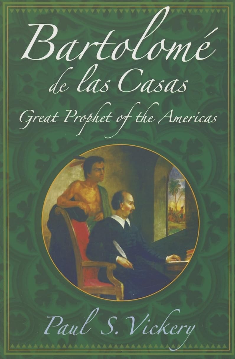 Bartolome de Las Casas: Great Prophet of the Americas - 4696