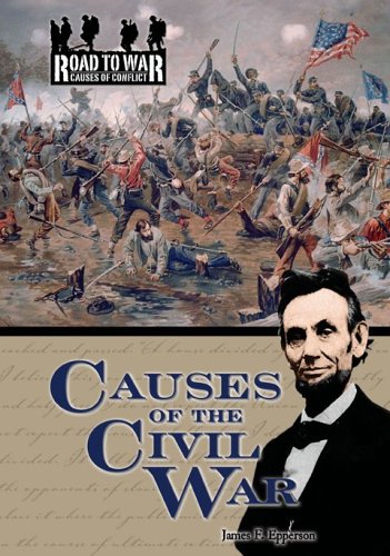 Causes of the Civil War (The Road to War: Causes of Conflict) - 4636