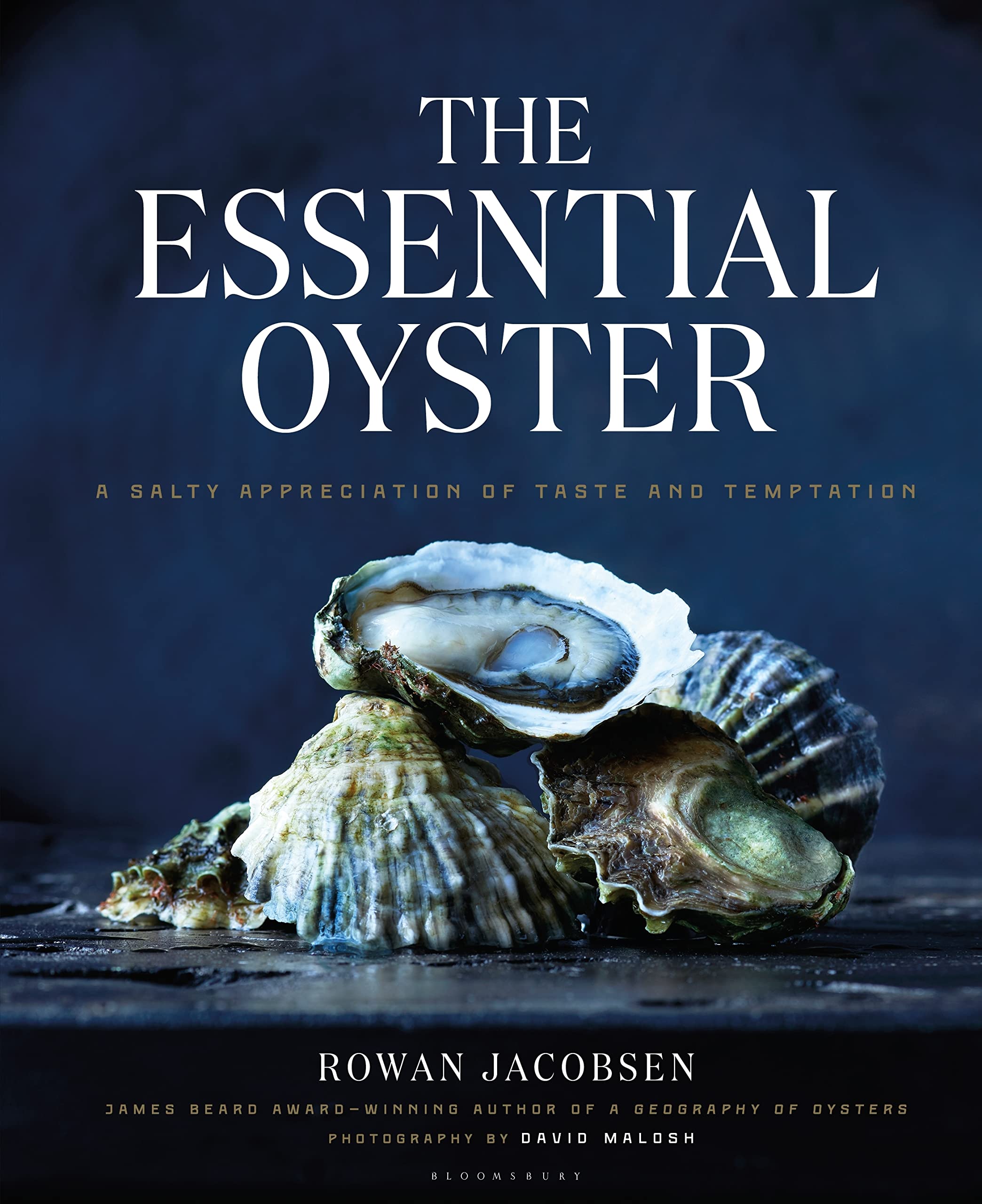 The Essential Oyster: A Salty Appreciation of Taste and Temptation - 5587